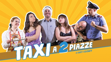 Taxi a Due Piazze – Ray Cooney – Spettacolo Teatrale